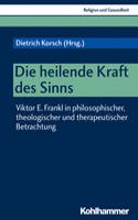 Die Heilende Kraft Des Sinns