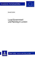 Local Government Und Planning in London