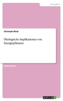 Ökologische Implikationen von Energiepflanzen