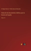 Colección de documentos inéditos para la historia de España