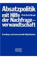 Absatzpolitik Mit Hilfe Der Nachfrageverwandtschaft