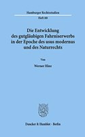 Die Entwicklung Des Gutglaubigen Fahrniserwerbs in Der Epoche Des Usus Modernus Und Des Naturrechts
