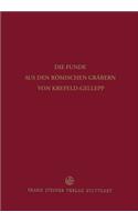 Die Funde Aus Den Romischen Grabern Von Krefeld-Gellep