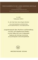Longitudinalstudie Über Wachstum Und Entwicklung Von Früh- Und Reifgeborenen Kindern Von Der Geburt Bis Zum 6. Lebensjahr