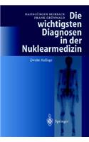 Die Wichtigsten Diagnosen in Der Nuklearmedizin