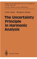 The Uncertainty Principle in Harmonic Analysis