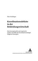 Koordinationsdefizite in Der Bekleidungswirtschaft