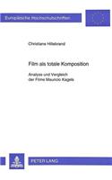 Film ALS Totale Komposition