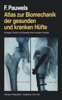 Atlas zur Biomechanik der gesunden und kranken Hufte