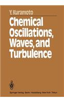 Chemical Oscillations, Waves, and Turbulence