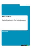 Public Relations bei Markteinführungen