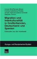 Migration Und Interkulturalitat in Grossbritannien, Deutschland Und Spanien