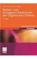 Namen- Und Schlagwort-Reaktionen Der Organischen Chemie
