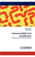 Enhanced Nms Tool Architecture