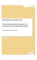 Betriebswirtschaftliche Aspekte zur Optimierung der Angebotserstellung