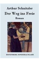 Der Weg ins Freie: Roman(German)