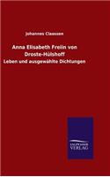 Anna Elisabeth Freiin von Droste-Hülshoff