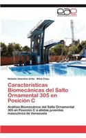 Características Biomecánicas del Salto Ornamental 305 en Posición C
