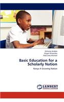 Basic Education for a Scholarly Nation