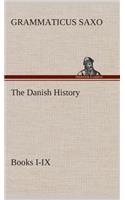 The Danish History, Books I-IX