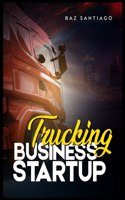 Trucking Business Startup