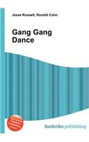 Gang Gang Dance