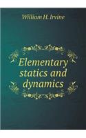 Elementary statics and dynamics: (English)