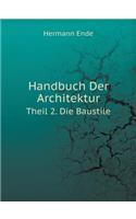 Handbuch Der Architektur Theil 2. Die Baustile