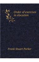 Order of Exercises in Elocution