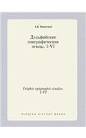 Delphic epigraphic studies. I-VI: (Russian)
