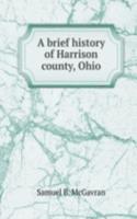 brief history of Harrison county, Ohio