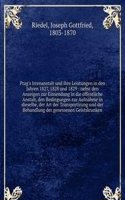Prag's Irrenanstalt und ihre Leistungen in den Jahren 1827, 1828 und 1829