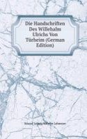 Die Handschriften Des Willehalm Ulrichs Von Turheim (German Edition)