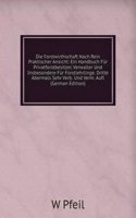 Die Forstwirthschaft Nach Rein Praktischer Ansicht: Ein Handbuch Fur Privatforstbesitzer, Verwalter Und Insbesondere Fur Forstlehrlinge. Dritte Abermals Sehr Verb. Und Verm. Aufl (German Edition)