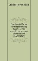 Experimental Farms, for the year ending March 31, 1913
