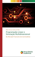 Programação Linear e Simulação Multidimensional