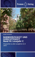 BARMHERZIGKEIT UND GERECHTIGKEIT Band III