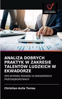 Analiza Dobrych Praktyk W Zakresie Talentów Ludzkich W Ekwadorze