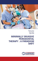 Minimally Invasive Periodontal Therapy