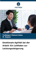 Emotionale Agilität bei der Arbeit