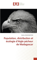 Population, distribution et écologie d'Aigle pécheur de Madagascar