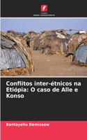Conflitos inter-étnicos na Etiópia
