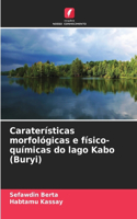 Caraterísticas morfológicas e físico-químicas do lago Kabo (Buryi)