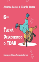 Tainá descobrindo o TDAH