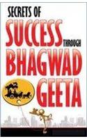 Secrets of Success Through Bhagwadgeeta