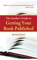 The Insider S Guide To Getting Your Book Published