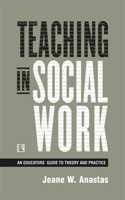 Teaching in Social Work (South Asia Ed.)