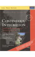 Continuous Integration: Improving Software Quality And Reducing Risk