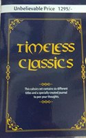 TIMELESS CLASICS SET CONTAINS SIX DIFFERENT TITLES AND A SPL. CREATED JOURNAL TO PEN YOUR THROUGHT