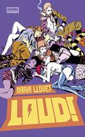 Loud!